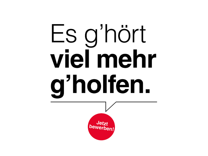 Es g’hört viel mehr g’holfen